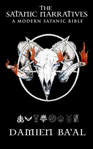 The Satanic Narratives: A Modern Satanic Bible