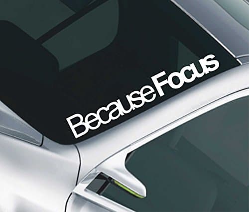 Because Focus Windscreen Sticker Ford RS ST 170 220 TDCI Zetec Decal 24