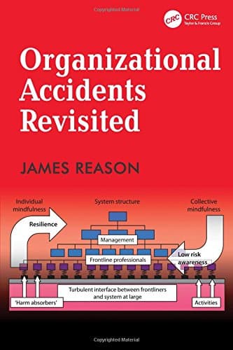 Organizational Accidents Revisited