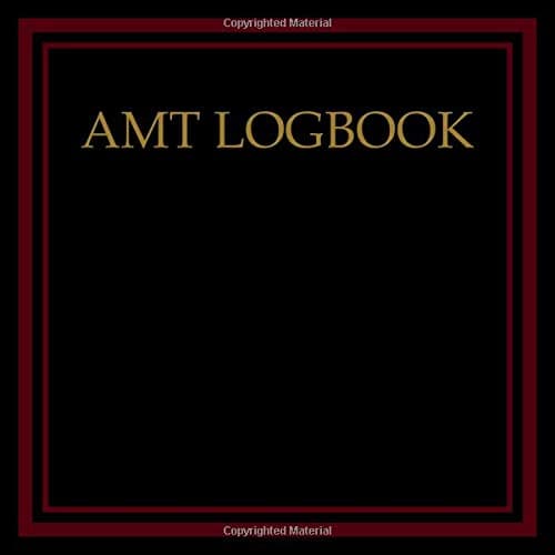 AMT logbook: Aviation Maintenance Technician log book
