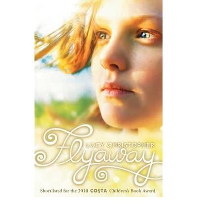 [(Flyaway)] [Author: Lucy Christopher] published on (January, 2010) Paperback – 4 Jan 2010