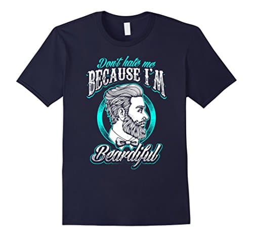 Mens Premium Don't Hate Me Because I'm Beardiful Funny T-Shirt Large Navy