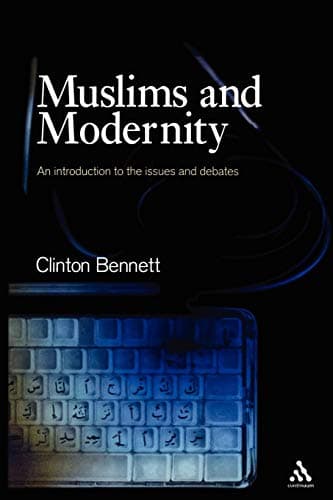 Muslims and Modernity: Current Debates (Comparative Islamic Studies) Paperback – May 15, 2005