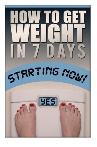 How To Gain Weight In 7 Days