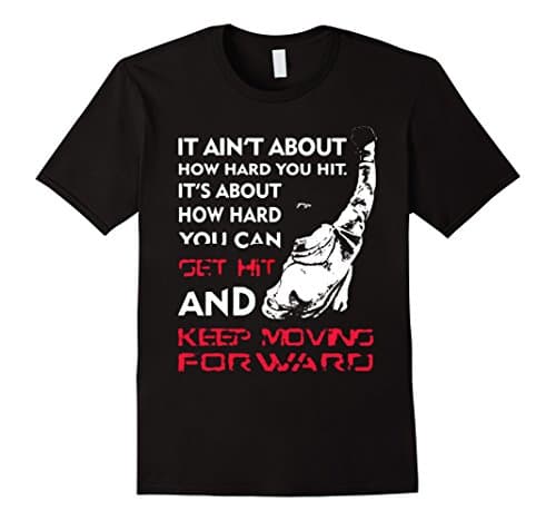 Men's It 's about how hard you can get hit and keep moving for war Medium Black