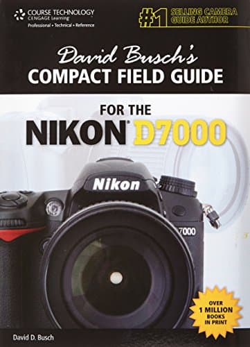 David Busch's Compact Field Guide for Nikon D7000 Digital SLR Photography, 144 Pages
