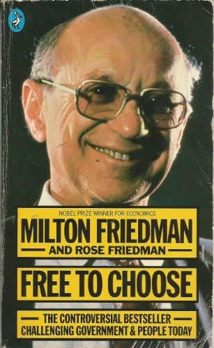 Free to Choose: A Personal Statement (Pelican S.)