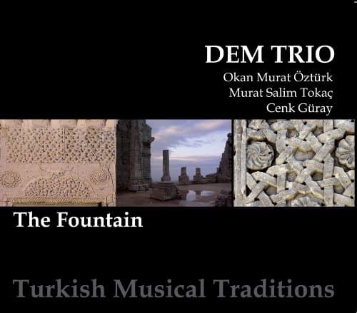 Fountain: Turkish Musical Traditions