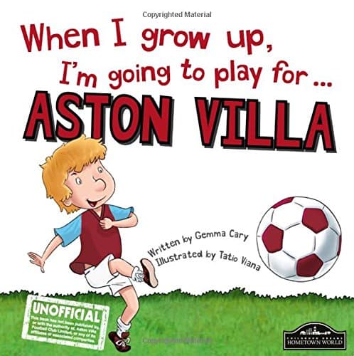 When I grow up, I'm going to play for Aston Villa