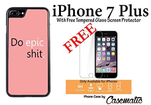 iPhone Case Do Epic Shit Pink Plastic Black Phone Case For Apple iPhone 7 Plus With Free .33 mm Premium Tempered Glass Screen Protector by Casematic
