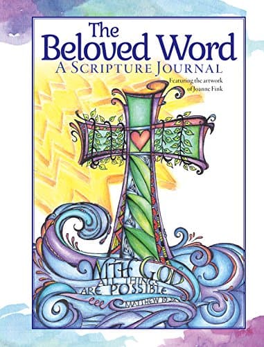 The Beloved Word: A Scripture Journal (Quiet Fox Designs) Faith-Based Lined Journaling Pages with Bible Verses, Illustrations, and Beautiful Bursts of Color from Talented Artist Joanne Fink