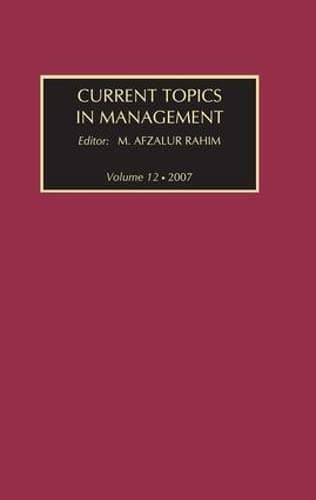 Current Topics in Management: Volume 12