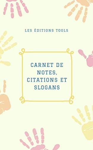 Carnet de notes, citations et solgans: Cahier ligné - 100 pages - Pour écrire vos pensées et idées - 5x8 pouces