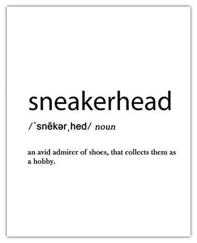 Sneakerhead Definition: 8x10 Unframed Chic, Boho & Modern Typography Wall Art Poster Print for Office, Classroom, Dorm, Living Room & Bedroom Decor - Creative Gift Idea for Shoe Lovers & Collectors