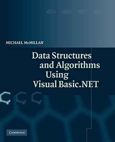 Data Structures and Algorithms Using Visual Basic.NET