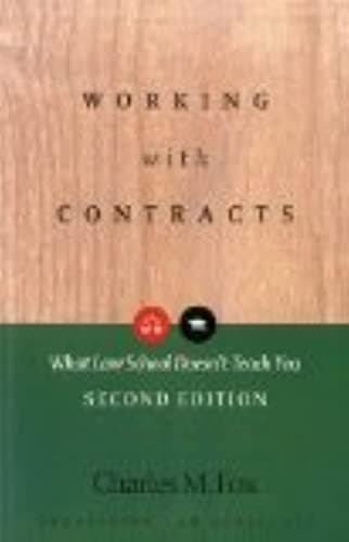 Working with Contracts: What Law School Doesn't Teach You