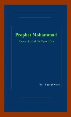 Prophet Mohammad Kindle Edition