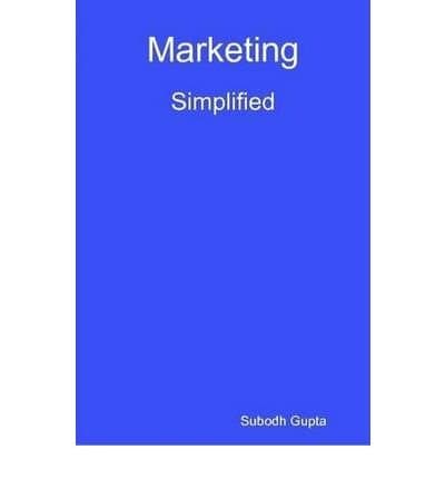 [(Marketing Simplified )] [Author: Subodh Gupta] [Oct-2008]