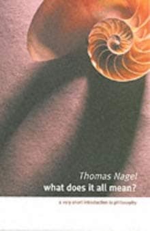 [ What Does it All Mean? A Very Short Introduction to Philosophy ] [ WHAT DOES IT ALL MEAN? A VERY SHORT INTRODUCTION TO PHILOSOPHY ] BY Nagel, Thomas ( AUTHOR ) Sep-30-2004 Paperback