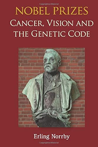 Nobel Prizes: Cancer, Vision And The Genetic Code