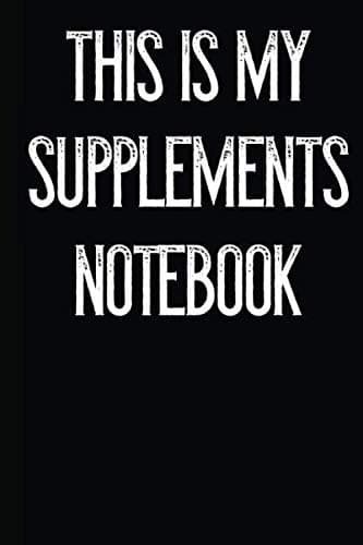 This Is My Supplements Notebook