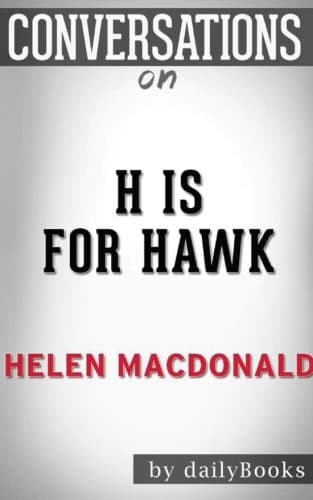 Conversations on H Is for Hawk by Helen Macdonald