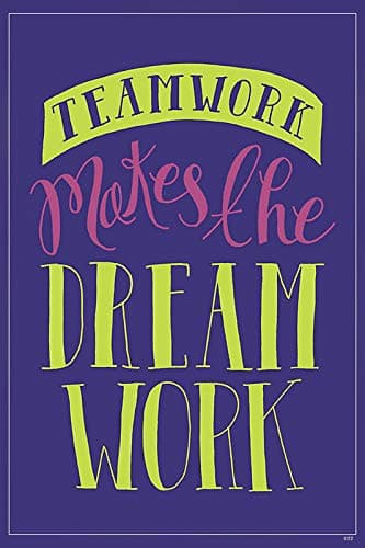 Team Work Makes The Dream Work - Inspirational Quotation Poster Paper Print(19 inch X 13 inch, Rolled)