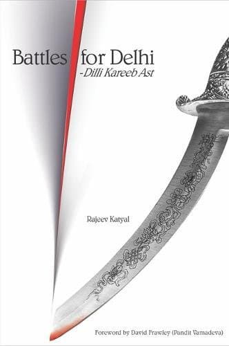 Battles for Delhi: Dilli Kareeb AST