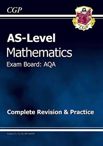 AS-Level Maths AQA Complete Revision & Practice Paperback – 17 Feb. 2011