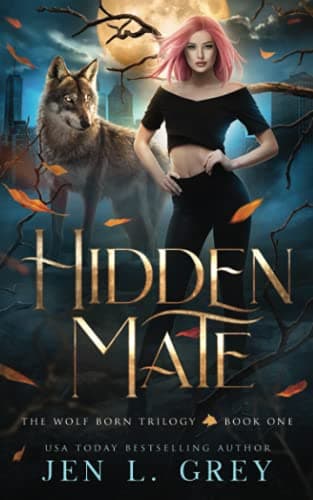 Hidden Mate: The Wolf Born Trilogy, Book 1