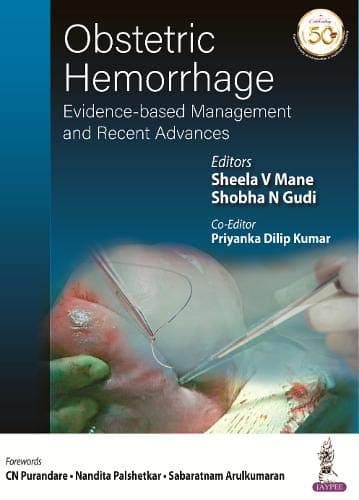 Obstetric Hemorrhage - Evidence Based Management and Recent Advances