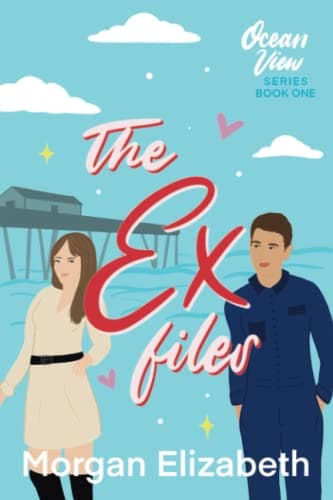 The Ex Files: Ocean View, Book 1