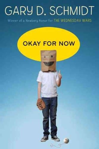 Gary D. Schmidt'sOkay for Now [Hardcover]2011