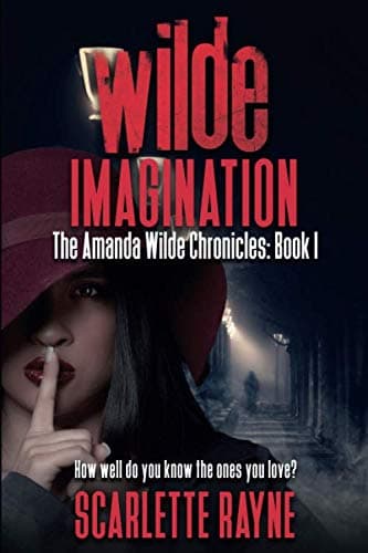 Wilde Imagination: The Amanda Wilde Chronicles: Book I
