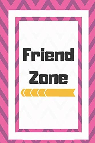 Friend Zone: Gift For Friends Journal Lined Notebook To Write In