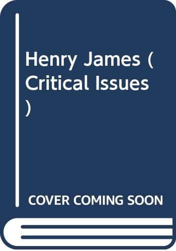 Henry James (Critical Issues)