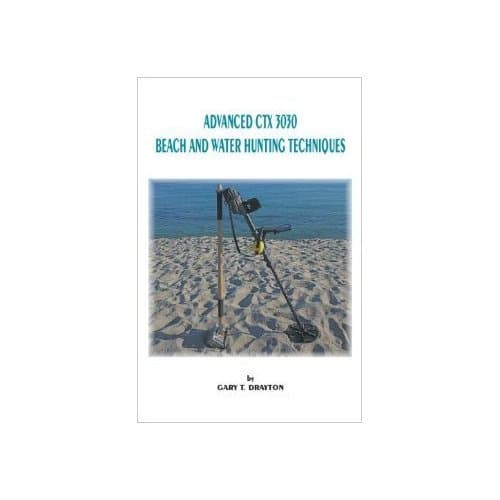 Advanced CTX 3030 Beach and Water Hunting Techniques - Paperback - by Gary Drayton