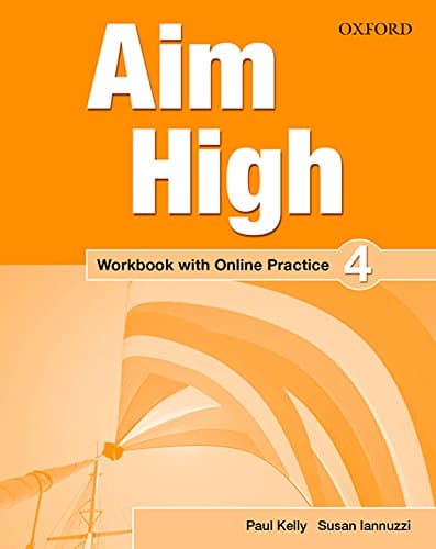 OXFORD UNIVERSITY PRESS Aim High 4. Workbook + Online Practice Pack