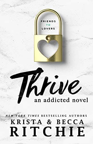 Thrive: An Addicted Novel Kindle Edition