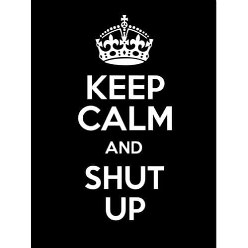 Keep Calm and Shut Up KCCO Car Sticker Decal 5"