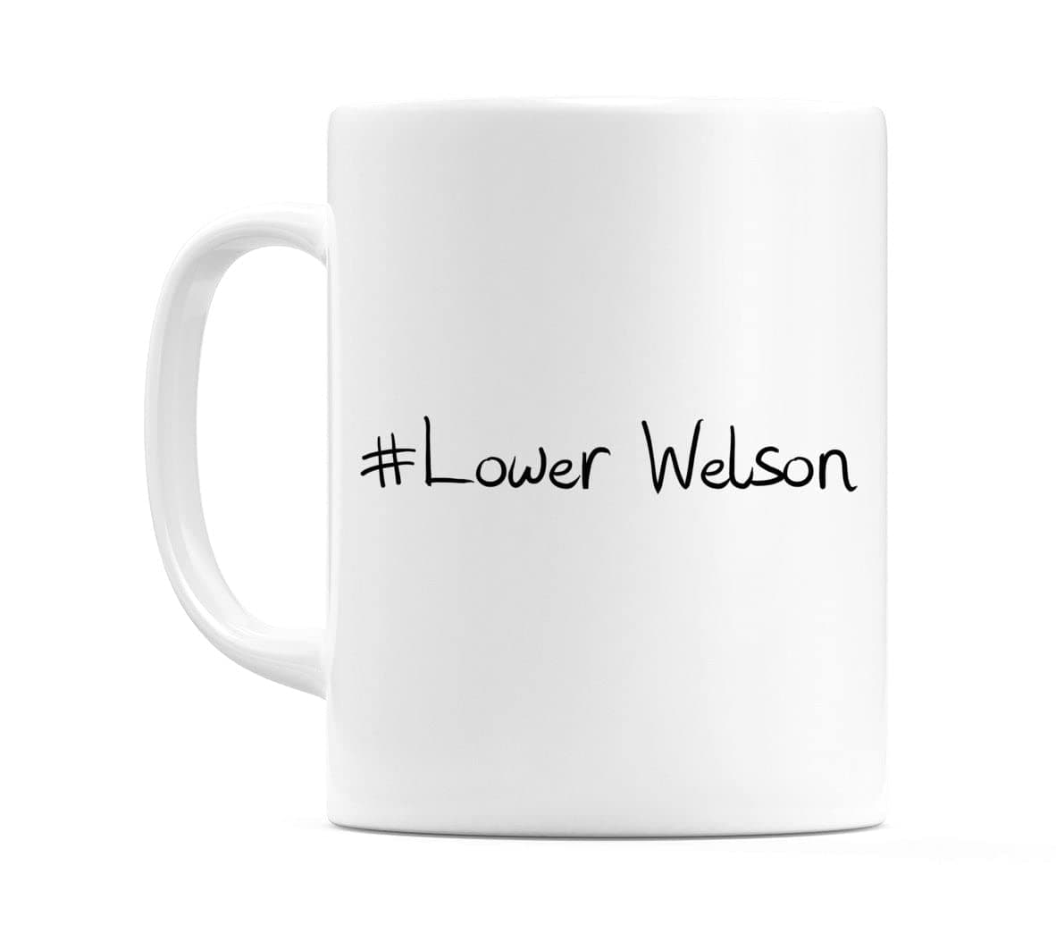 WeDoMugs #Lower Welson Ceramic 11oz Coffee Tea Gift Mug Cup
