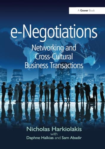 e-Negotiations: Networking and Cross-Cultural Business Transactions