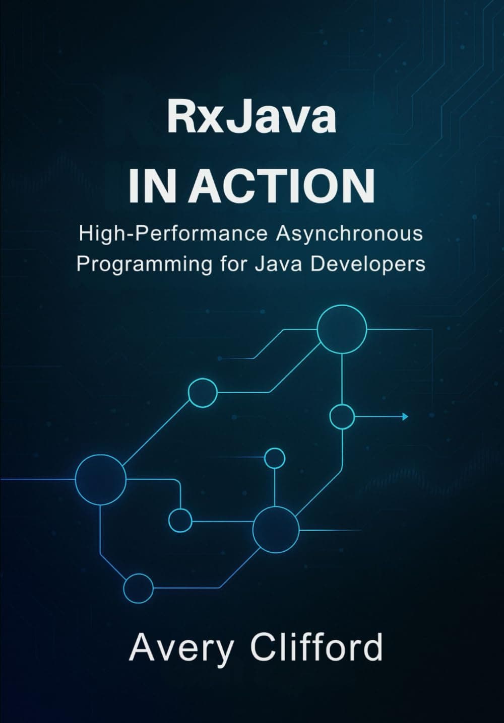 RxJava in Action: High-Performance Asynchronous Programming for Java Developers