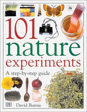 101 Nature Experiments: A Step-by-Step Guide Hardcover – February 1, 2001