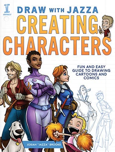 Draw With Jazza - Creating Characters: Fun and Easy Guide to Drawing Cartoons and Comics Kindle Edition
