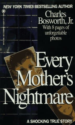 Every Mother's Nightmare (Onyx True Crime)