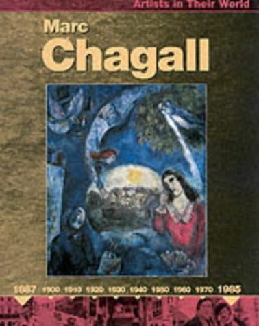 Marc Chagall (Artists in Their World)