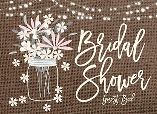 Bridal Shower Guest Book: Rustic Mason Jar And String Lights Bridal Shower Guest Book And Gift Log Paperback – April 5, 2019