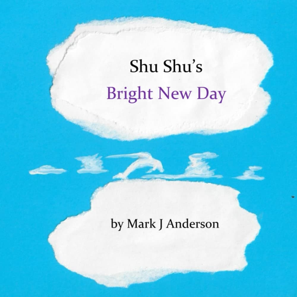 Shu Shu's Bright New Day: Revised 2nd Edition