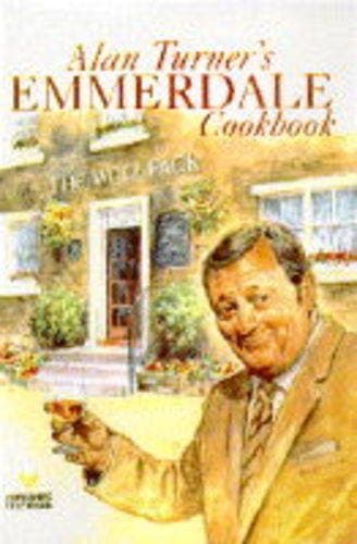 Alan Turner's "Emmerdale" Cookbook